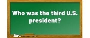 question - third president